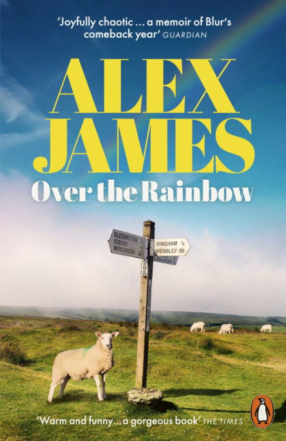 Cover for Alex James · Over the Rainbow: Tales from an Unexpected Year (Paperback Bog) (2025)