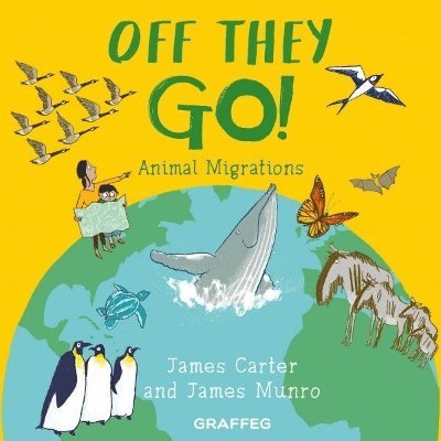 Cover for James Carter · World of Wild: Off They Go! (Paperback Book) (2025)