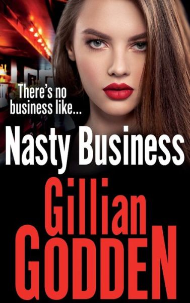 Cover for Gillian Godden · Nasty Business : A gritty gangland thriller that you won't be able to put down in 2022 (Hardcover Book) (2022)