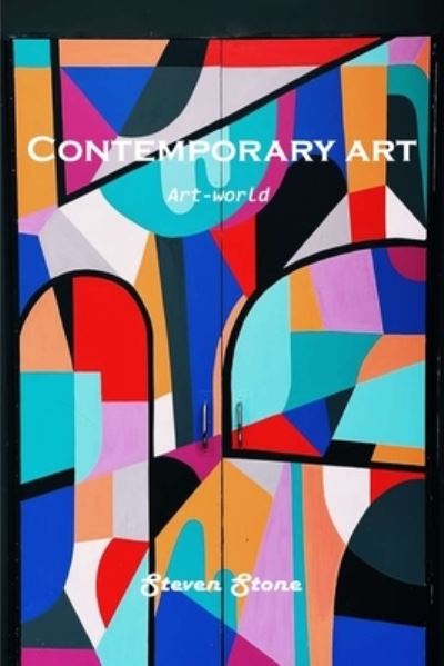 Cover for Steven Stone · Contemporary art (Paperback Book) (2021)