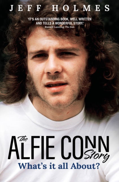 Cover for Jeff Holmes · What's it all About?: The Alfie Conn Story (Paperback Book)