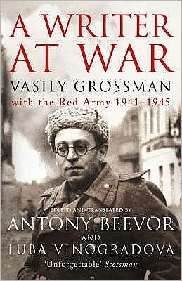 Cover for Vasily Grossman · A Writer At War: Vasily Grossman with the Red Army 1941-1945 (Paperback Bog) (2006)