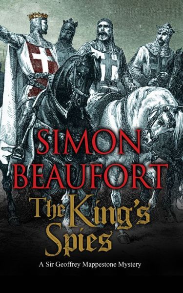 Cover for Simon Beaufort · The King's Spies - A Sir Geoffrey Mappestone Mystery (Pocketbok) [Main edition] (2017)