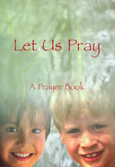 Cover for Veritas · Let Us Pray: A Prayer Book (Pocketbok) (2008)