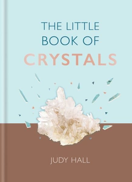 Cover for Judy Hall · The Little Book of Crystals (Gebundenes Buch) (2019)