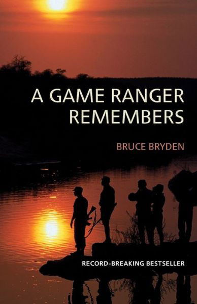 Cover for Bruce Bryden · A game ranger remembers (Taschenbuch) (2009)