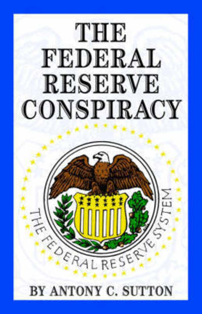 The Federal Reserve - A C Sutton - Książki - Bridger House Publishers Inc - 9781893157156 - 10 października 2005