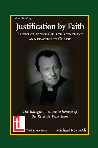 Cover for Michael Nazir-ali · Justification by Faith: Orientating the Church's Teaching and Practice to Christ (Latimer Briefings) (Taschenbuch) (2013)