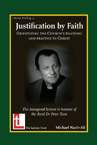 Cover for Michael Nazir-ali · Justification by Faith: Orientating the Church's Teaching and Practice to Christ (Latimer Briefings) (Paperback Bog) (2013)