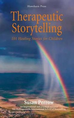 Cover for Susan Perrow · Therapeutic Storytelling: 101 Healing Stories for Children (Paperback Book) (2012)