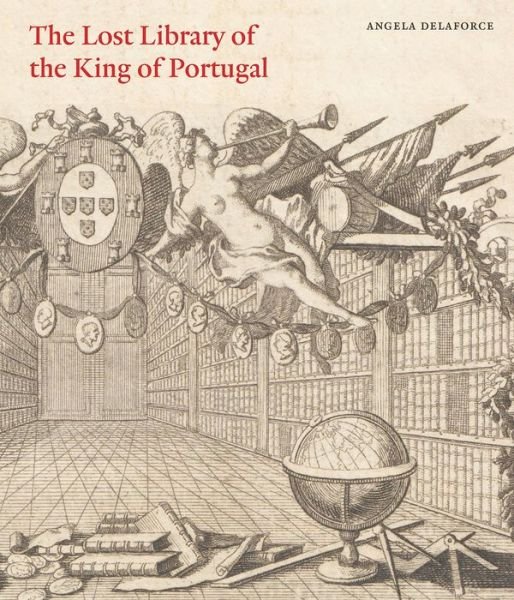 Cover for Angela Delaforce · The Lost Library of the King of Portugal (Hardcover Book) (2019)