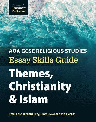 Cover for Clare Lloyd · AQA GCSE Religious Studies Essay Skills Guide: Themes, Christianity and Islam (Pocketbok) (2023)