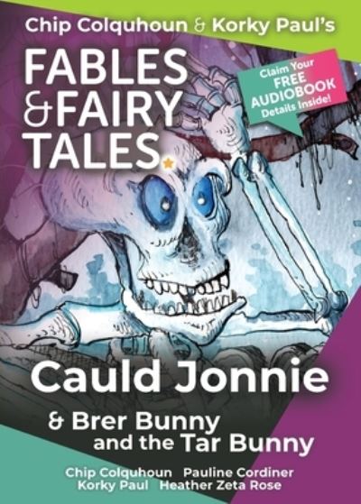 Cover for Chip Colquhoun · Cauld Jonnie and Brer Bunny and the Tar Bunny (Book) (2022)