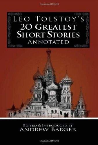 Cover for Leo Tolstoy · Leo Tolstoy's 20 Greatest Short Stories Annotated (Paperback Book) [Annotated edition] (2009)