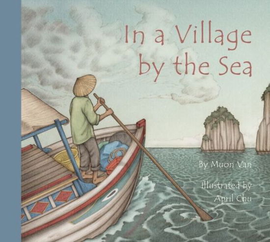 Cover for Muon Van · In a Village by the Sea (Hardcover Book) (2015)