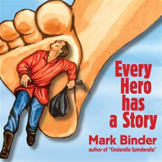 Cover for Mark Binder · Every Hero Has a Story (Paperback Bog) (2015)