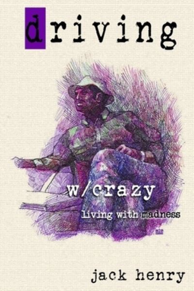 Cover for Rob Plath · Driving With Crazy: Living With Madness (Pocketbok) (2021)