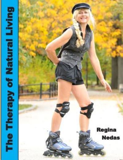 Cover for Regina Nedas · The Therapy of Natural Living (Paperback Book) (2019)