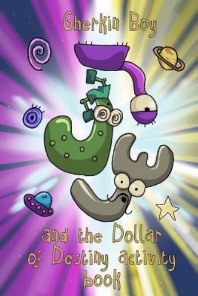 Cover for Russell Nohelty · Gherkin Boy and the Dollar of Destiny Activity Book (Paperback Book) (2016)