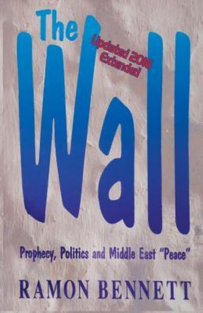 Cover for Ramon Bennett · The Wall (Paperback Book) (2016)