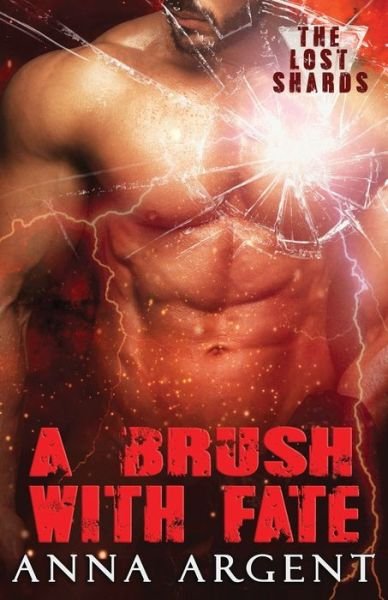 Cover for Anna Argent · A Brush with Fate (Paperback Book) (2018)