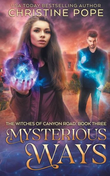 Cover for Christine Pope · Mysterious Ways (Paperback Book) (2018)