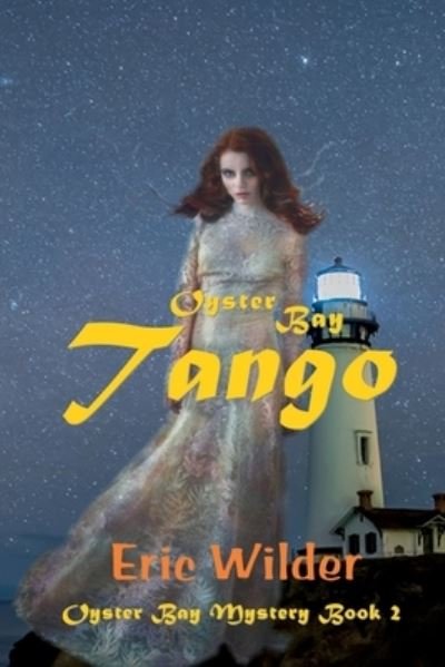 Cover for Eric Wilder · Oyster Bay Tango (Book) (2023)