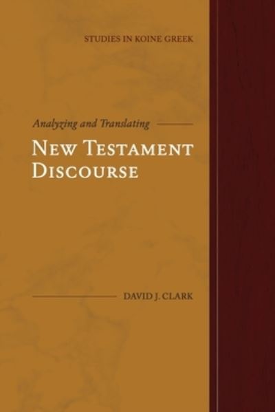 Cover for David J Clark · Analyzing and Translating New Testament Discourse (Paperback Book) (2019)