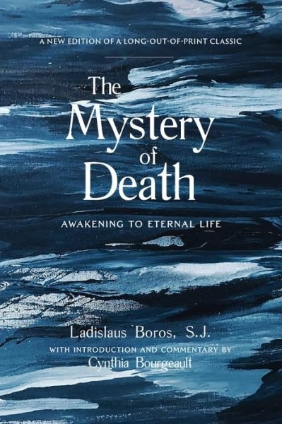 Cover for Ladislaus Boros · The Mystery of Death: Awakening to Eternal Life (Paperback Book) (2020)