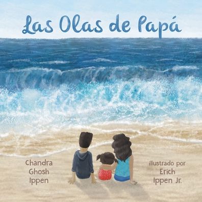 Cover for Chandra Ghosh Ippen · Las Olas de Papa (Paperback Book) (2022)