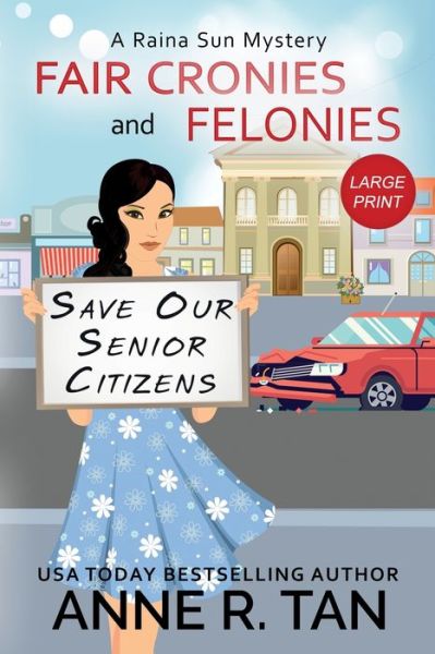 Cover for Anne R Tan · Fair Cronies and Felonies (Paperback Book) (2020)