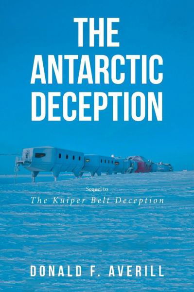 Cover for Donald F Averill · The Antarctic Deception (Paperback Book) (2021)