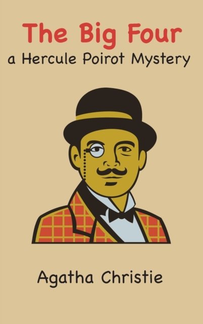 Cover for Agatha Christie · The Big Four (Hardcover Book) (2023)