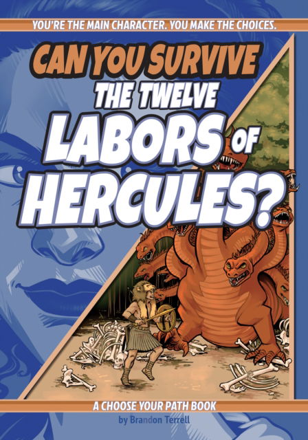 Cover for Brandon Terrell · Can You Survive the Twelve Labors of Hercules?: A Choose Your Path Book - Interactive Classic Literature (Taschenbuch) [2 Revised edition] (2024)