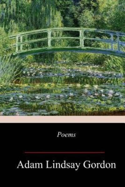 Cover for Adam Lindsay Gordon · Poems by Adam Lindsay Gordon (Paperback Book) (2017)