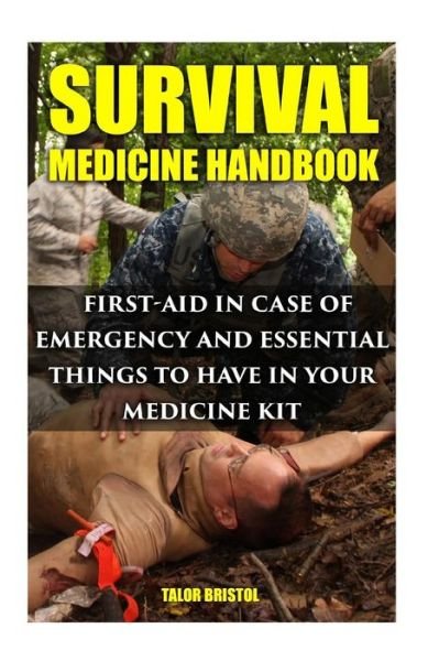 Cover for Talor Bristol · Survival Medicine Handbook (Paperback Book) (2017)
