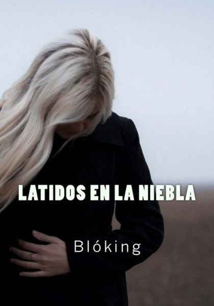 Cover for Bl · Latidos En La Niebla (Paperback Bog) (2017)