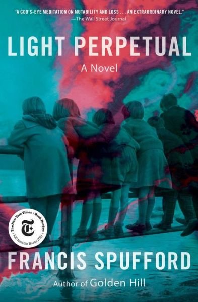 Cover for Francis Spufford · Light Perpetual: A Novel (Paperback Bog) (2022)