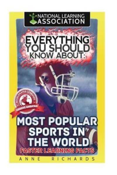 Cover for Anne Richards · Everything You Should Know About Most Popular Sports in the World (Paperback Bog) (2018)