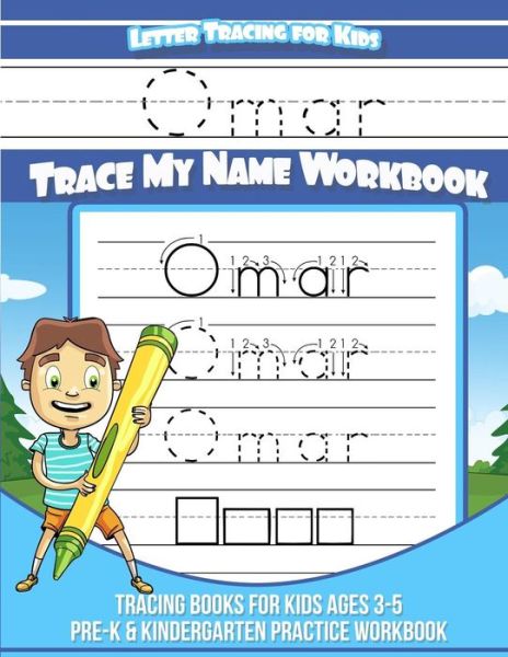 Cover for Omar Books · Omar Letter Tracing for Kids Trace my Name Workbook (Paperback Book) (2018)