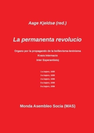 Cover for Aage Kjeldso · La permanente revolucio (Taschenbuch) (2019)