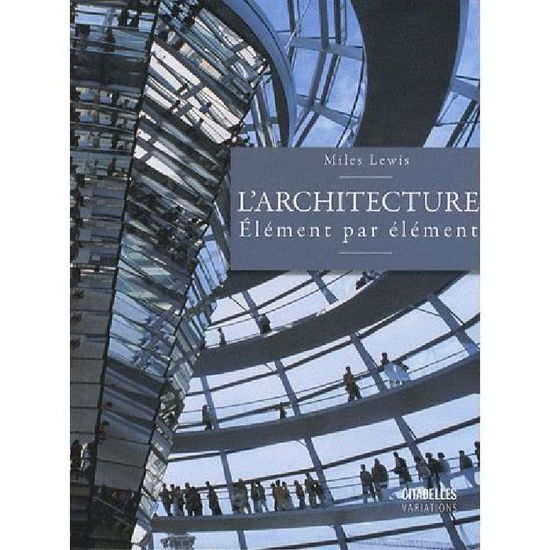 Cover for Collective · Architecture: Element Par Element (Hardcover Book) [French edition] (2010)