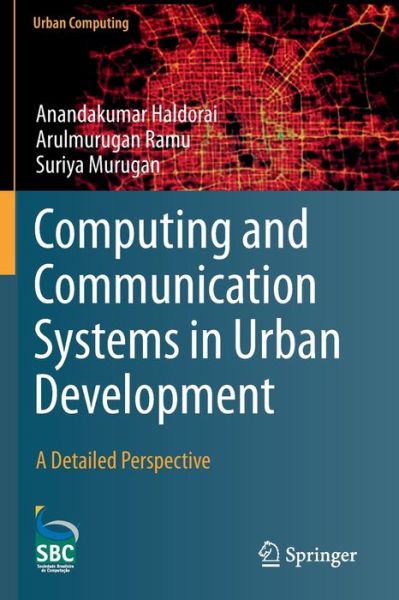 Computing and Communication Systems in Urban Development: A Detailed Perspective - Urban Computing - Anandakumar Haldorai - Books - Springer Nature Switzerland AG - 9783030260156 - October 2, 2020