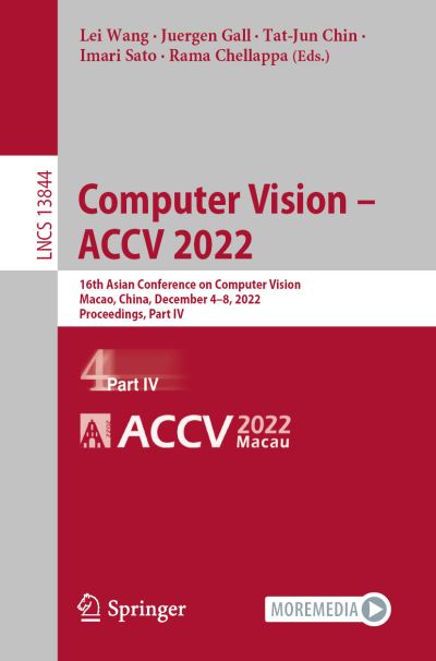 Cover for Lei Wang · Computer Vision – ACCV 2022: 16th Asian Conference on Computer Vision, Macao, China, December 4–8, 2022, Proceedings, Part IV - Lecture Notes in Computer Science (Paperback Book) [1st ed. 2023 edition] (2023)