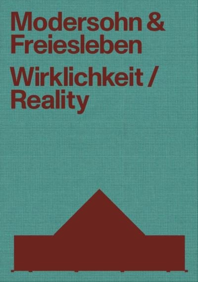 Cover for Modersohn and Freiesleben-Reality: Buildings and Projects 2000-2020 (Paperback Bog) (2020)