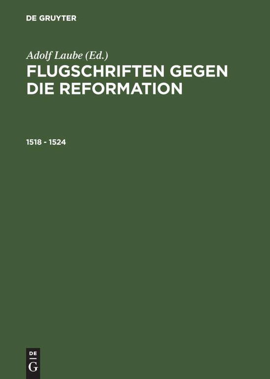 Cover for Adolf Laube · Flugschriften gegen d.Reformat.1518-24 (Book) (1996)