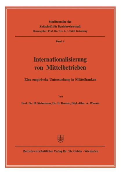 Cover for H Steinmann · Internationalisierung Von Mittelbetrieben: Eine Empirische Untersuchung in Mittelfranken - Zeitschrift Fur Betriebswirtschaft (Taschenbuch) [1977 edition] (2012)