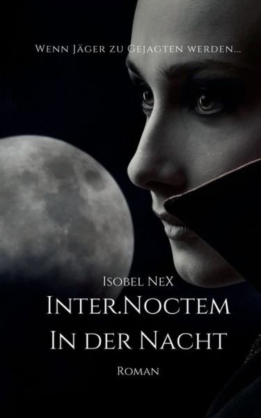 Cover for Isobel Nex · Inter.Noctem (Paperback Bog) (2021)