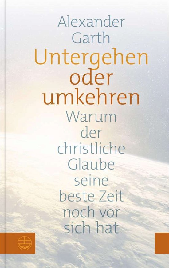 Cover for Alexander Garth · Untergehen oder Umkehren (Paperback Book) (2021)
