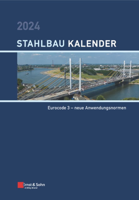 Cover for E&amp;s · Stahlbau-Kalender 2024: Schwerpunkte - Stahlbau-Kalender (Hardcover Book) (2024)